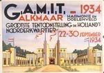 G.A.M.I.T. 1934 : Alkmaar Harmonie en Doelenveld : Grootste Tentoonstelling in Holland's Noorderkwartier, 22-30 September, 1934