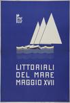 Poster, Littoriali Del Mare Maggio XVII PNF GUF [Littoriali of the Sea May XVII PNF GUF], 1939