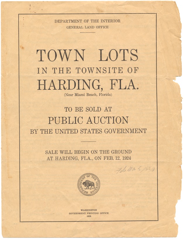 Town Lots in the Townsite of Harding, Fla. (near Miami Beach, Florida) : to be sold at public auction by the United States Government : sale will begin on the ground at Harding, Fla., on February 12, 1924. - Cover: Town Lots in the Townsite of Harding, Fla.