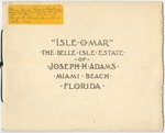 Isle-O-Mar, the Belle Isle Estate of Joseph Adams, Miami Beach, Florida