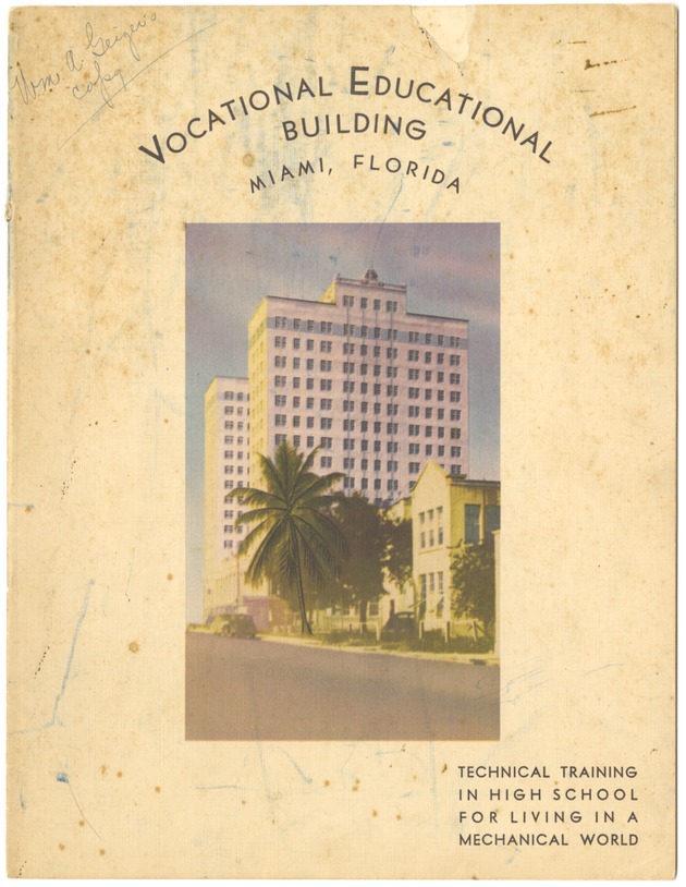 Vocational Educational Building, Miami, Florida.Technical Training in High School for living in a mechanical world. - Cover: Vocational Educational building, Miami, Florida. Technical Training in High School for living in a mechanical world. 