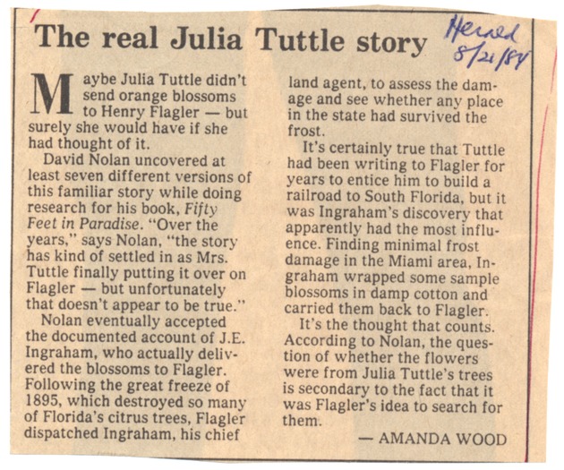 The real Julia Tuttle story - Clipping, recto: "The real Julia Tuttle story" (The Miami Herald, August 21, 1984)