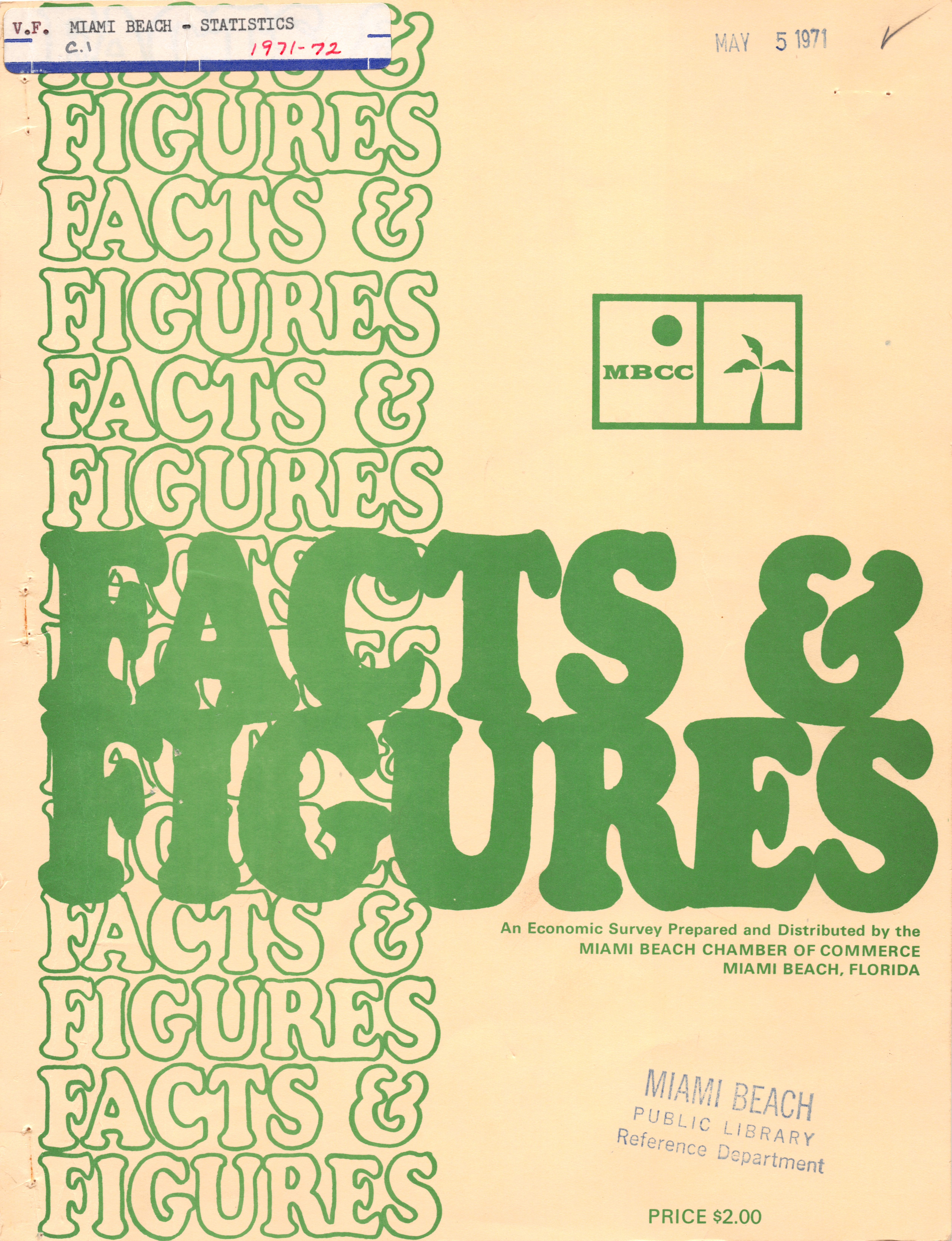 Facts & Figures: An Economic Survey 1972 - Typescript, cover: Facts & Figures: An Economic Survey Prepared and Distributed by the Miami Beach Chamber of Commerce Miami Beach, Florida