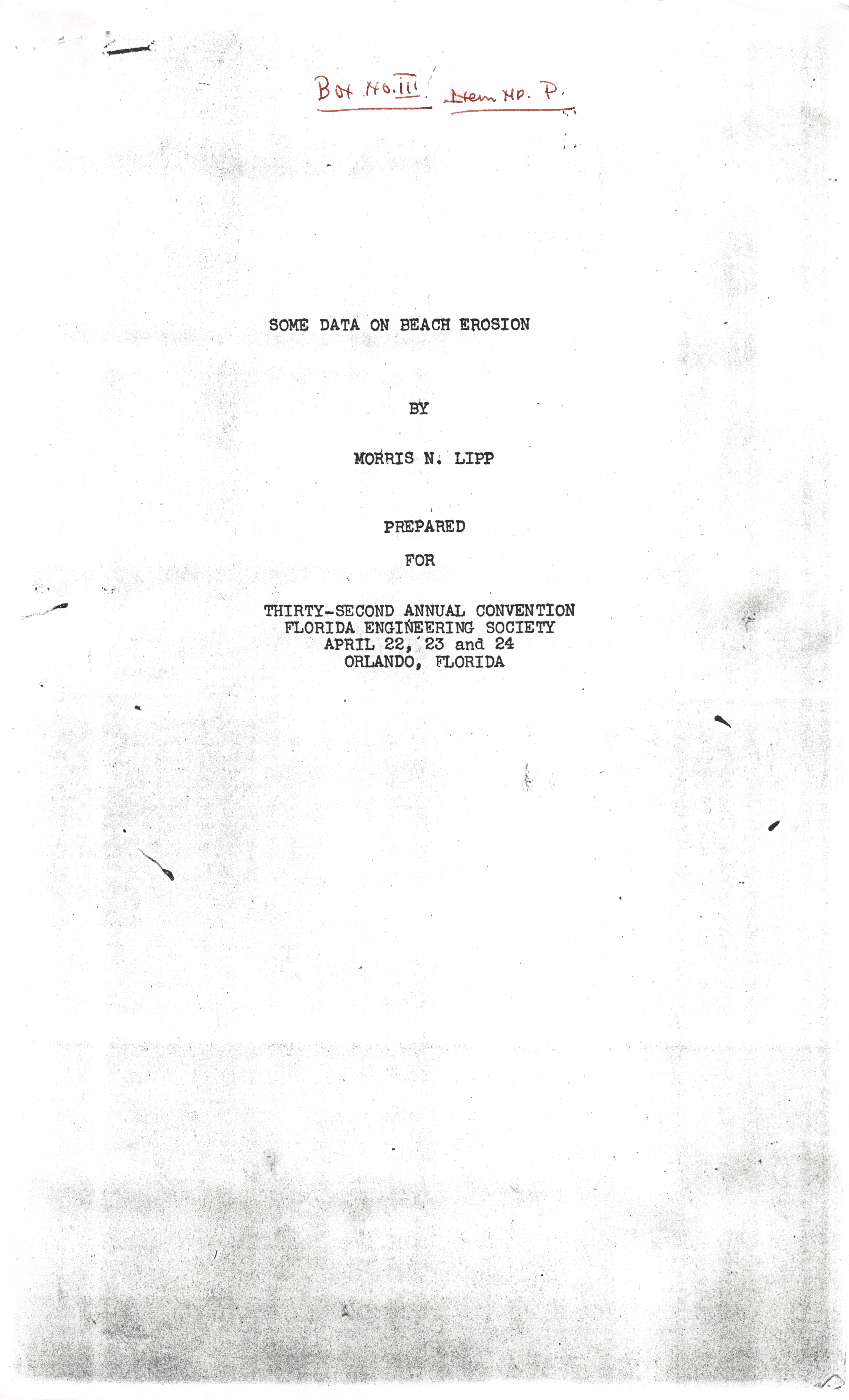 Reports by the city engineer about beach erosion and protection - Typescript, p. 1: "Some Data on Beach Erosion" by Morris N. Lipp [prepared for the 32nd Annual Convention Florida Engineering Society, April 22-24, Orlando, Florida written March 25, 1948]