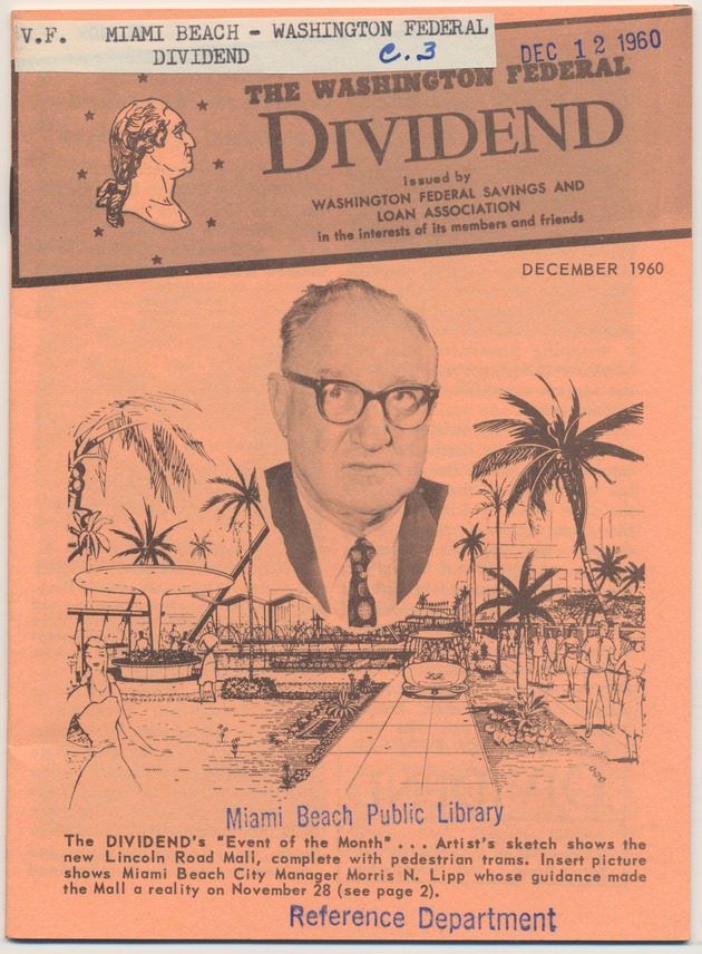 The Dividend. December, 1960 - Pamphlet, p. 1: [...] Artist's sketch shows the new Lincoln Road Mall, complete with pedestrian trams