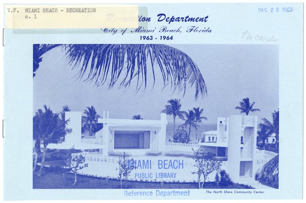 Recreation Department City of Miami Beach, Florida 1963-1964 - Pamphlet, cover: Recreation Department City of Miami Beach, Florida 1963-1964 [View of the North Shore Community Center amphitheater]