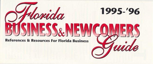 Florida Business and Newcomers Guide 1995-'96 - Pamphlet, p. 1: Florida Business and Newcomers Guide 1995-'96